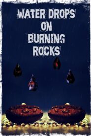Water Drops on Burning Rocks Full Movie 2000 (720p & 1080p)