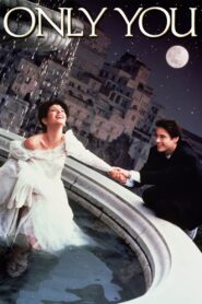 Only You Full Movie 1994 (720p & 1080p)