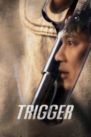 Trigger Complete Season (1) (720p & 1080p)