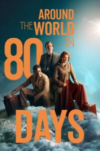 Around the World in 80 Days Complete Season (1) (720p & 1080p)