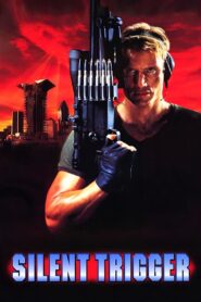 Silent Trigger Full Movie 1996 (720p & 1080p)