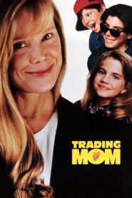 Trading Mom Full Movie 1994 (720p & 1080p)
