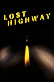 Lost Highway Full Movie 1997 (720p & 1080p)