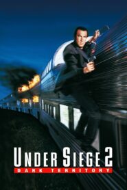 Under Siege 2: Dark Territory Full Movie 1995 (720p & 1080p)