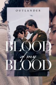 Outlander: Blood of My Blood Complete Season (1) (720p & 1080p)