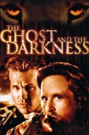 The Ghost and the Darkness Full Movie 1996 (720p & 1080p)