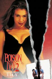 Poison Ivy 2: Lily Full Movie 1996 (720p & 1080p)