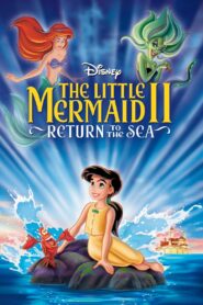 The Little Mermaid II: Return to the Sea Full Movie 2000 (720p & 1080p)