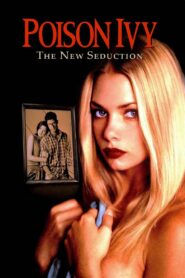 Poison Ivy: The New Seduction Full Movie 1997 (720p & 1080p)