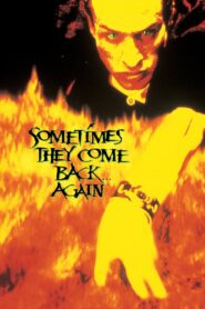 Sometimes They Come Back… Again Full Movie 1996 (720p & 1080p)