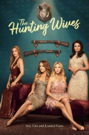 The Hunting Wives Complete Season (1) (720p & 1080p)