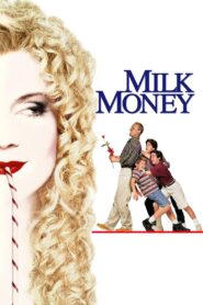 Milk Money Full Movie 1994 (720p & 1080p)