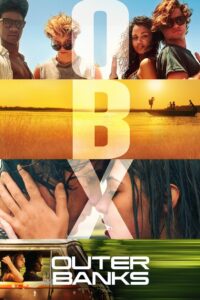 Outer Banks Complete Season (1-4) (720p & 1080p)