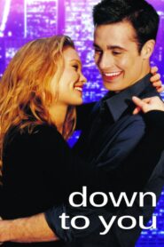 Down to You Full Movie 2000 (720p & 1080p)