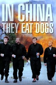 In China They Eat Dogs Full Movie 1999 (720p & 1080p)