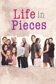 Life in Pieces Complete Season (1-4) (720p & 1080p)