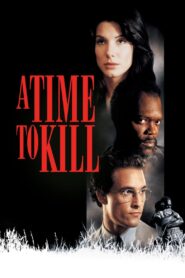 A Time to Kill Full Movie 1996 (720p & 1080p)