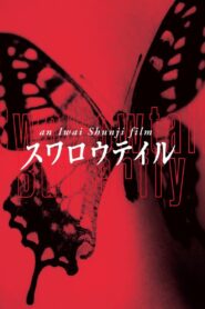 Swallowtail Butterfly Full Movie 1996 (720p & 1080p)