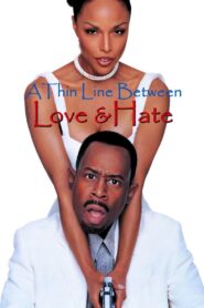 A Thin Line Between Love and Hate Full Movie 1996 (720p & 1080p)