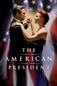 The American President Full Movie 1995 (720p & 1080p)