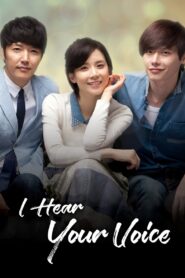 I Hear Your Voice Complete Season (1) (720p & 1080p)