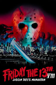 Friday the 13th Part VIII: Jason Takes Manhattan Full Movie 1989 (720p & 1080p)