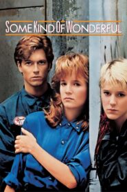 Some Kind of Wonderful Full Movie 1987 (720p & 1080p)