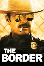 The Border Full Movie 1982 (720p & 1080p)
