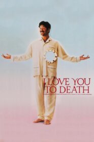 I Love You to Death Full Movie 1990 (720p & 1080p)