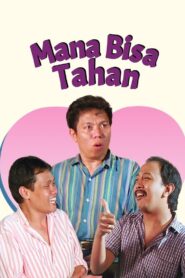 Mana Bisa Tahan Full Movie 1990 (720p & 1080p)