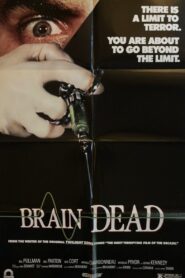 Brain Dead Full Movie 1990 (720p & 1080p)