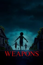 Weapons Full Movie 2025 (720p & 1080p)