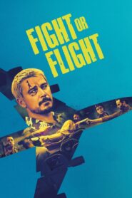 Fight or Flight Full Movie 2025 (720p & 1080p)