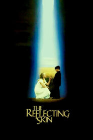 The Reflecting Skin Full Movie 1990 (720p & 1080p)