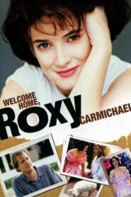 Welcome Home, Roxy Carmichael Full Movie 1990 (720p & 1080p)