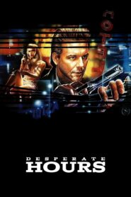 Desperate Hours Full Movie 1990 (720p & 1080p)