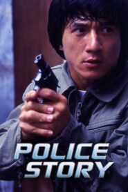 Police Story Full Movie 1985 (720p & 1080p)