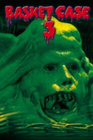 Basket Case 3: The Progeny Full Movie 1992 (720p & 1080p)