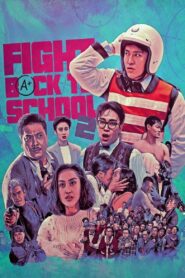 Fight Back to School 2 Full Movie 1992 (720p & 1080p)
