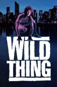 Wild Thing Full Movie 1987 (720p & 1080p)