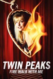 Twin Peaks: Fire Walk with Me Full Movie 1992 (720p & 1080p)