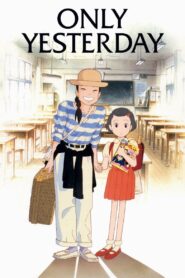 Only Yesterday Full Movie 1991 (720p & 1080p)