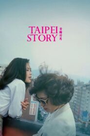 Taipei Story Full Movie 1985 (720p & 1080p)