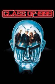 Class of 1999 Full Movie 1990 (720p & 1080p)