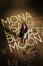 Mona Lisa and the Blood Moon Full Movie 2022 (720p & 1080p)