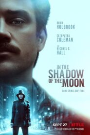 In the Shadow of the Moon Full Movie 2019 (720p & 1080p)