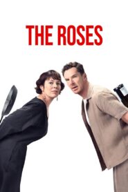 The Roses Full Movie 2025 (720p & 1080p)