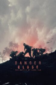 Danger Close: The Battle of Long Tan Full Movie 2019 (720p & 1080p)