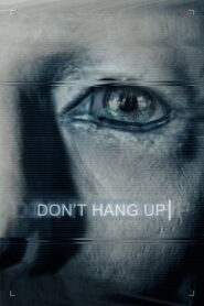 Don’t Hang Up Full Movie 2016 (720p & 1080p)