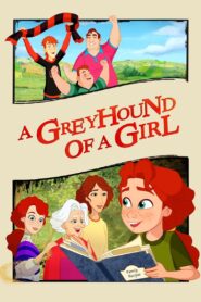 A Greyhound of a Girl Full Movie 2023 (720p & 1080p)